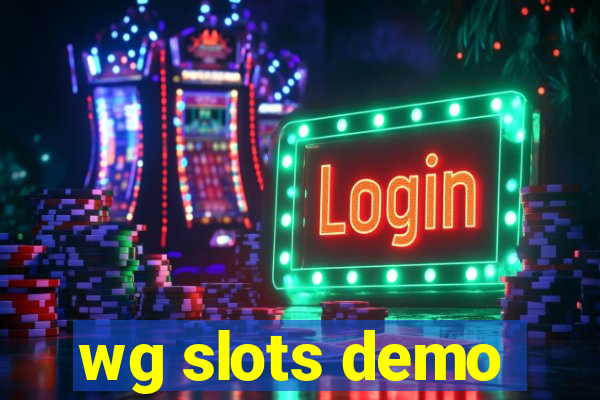 wg slots demo